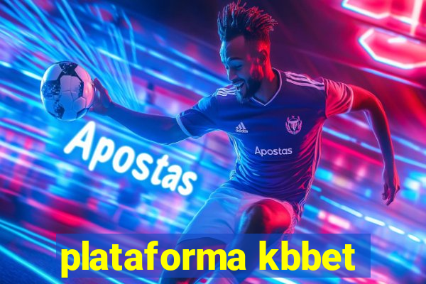 plataforma kbbet